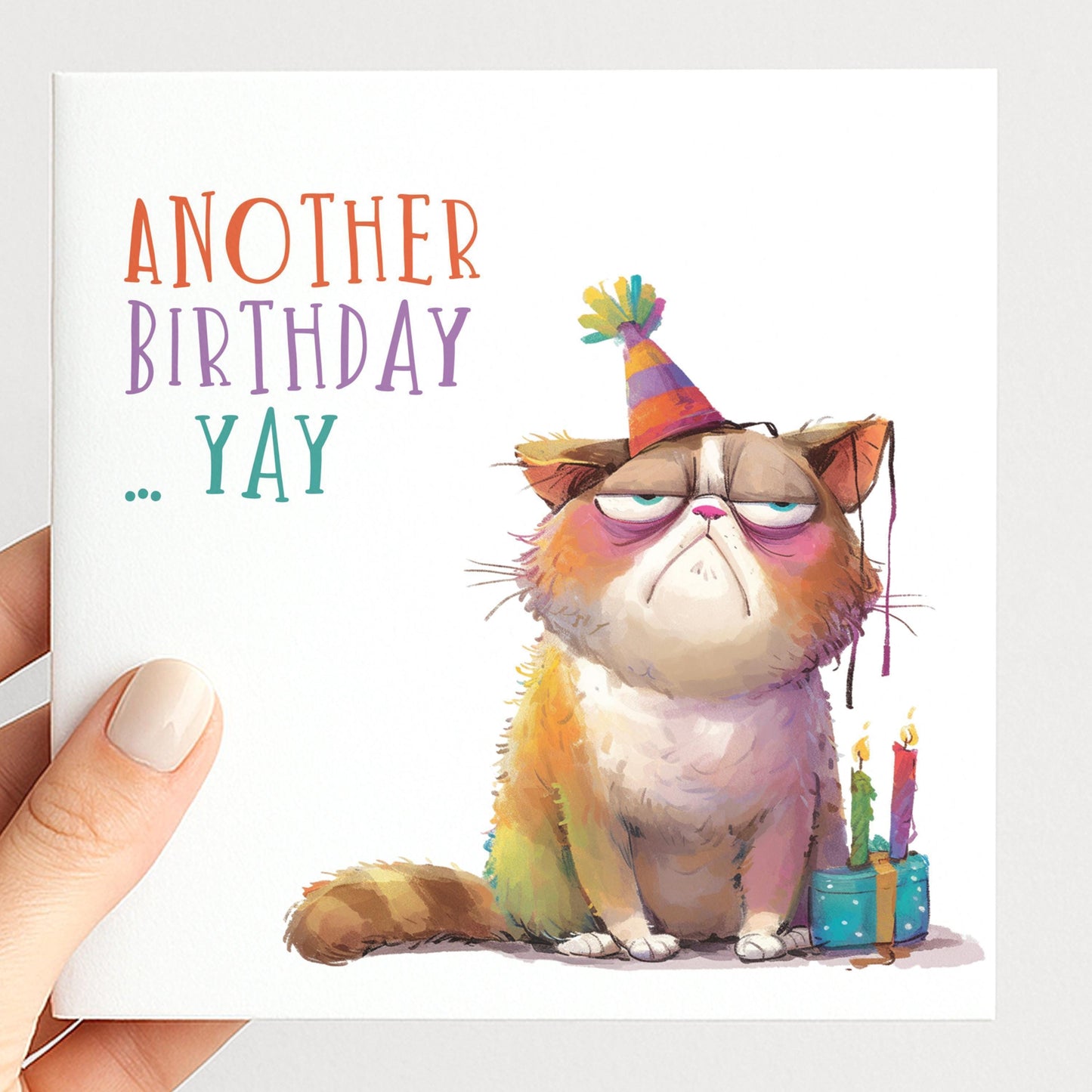 Funny Cat Birthday Card - Another Birthday Yay