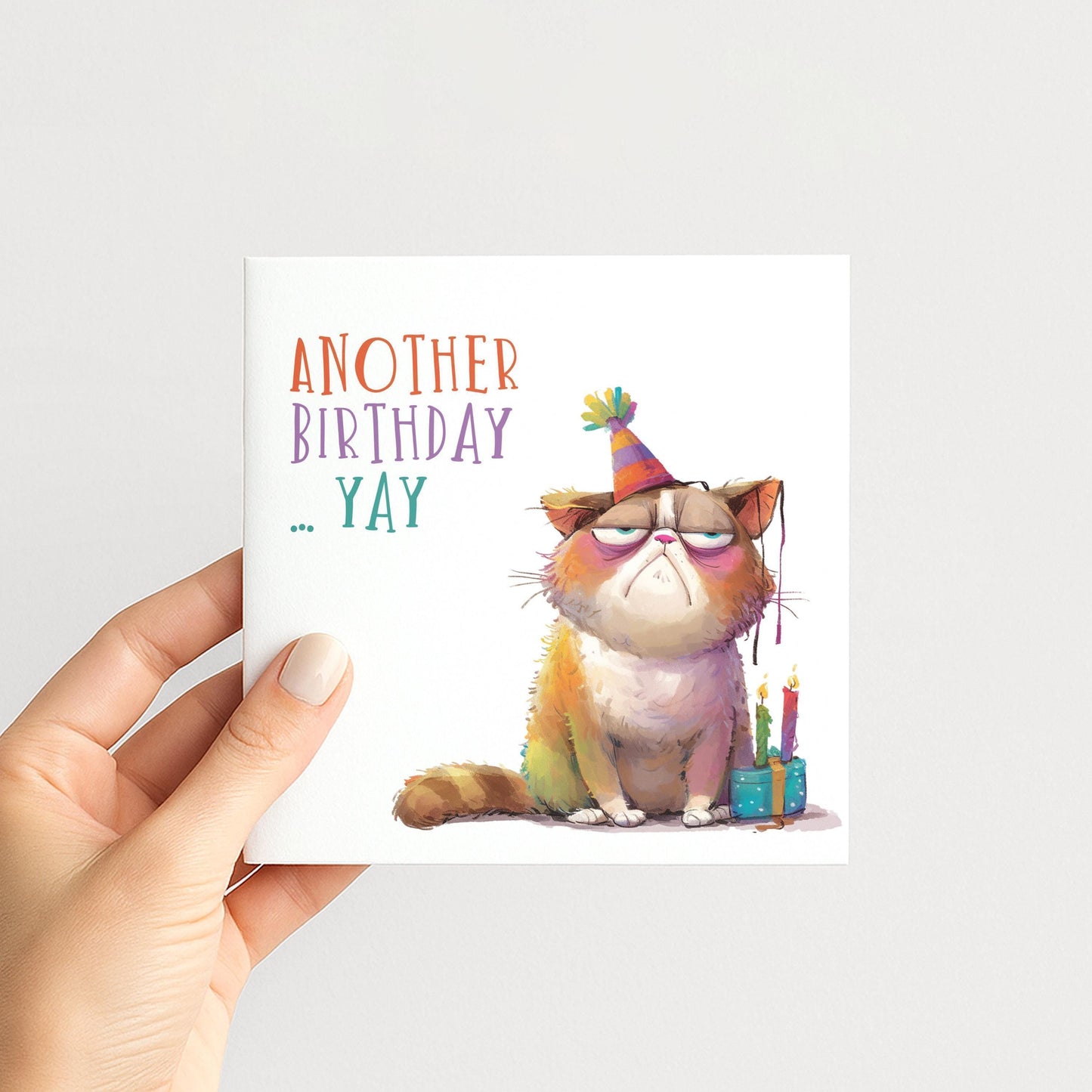 Funny Cat Birthday Card - Another Birthday Yay