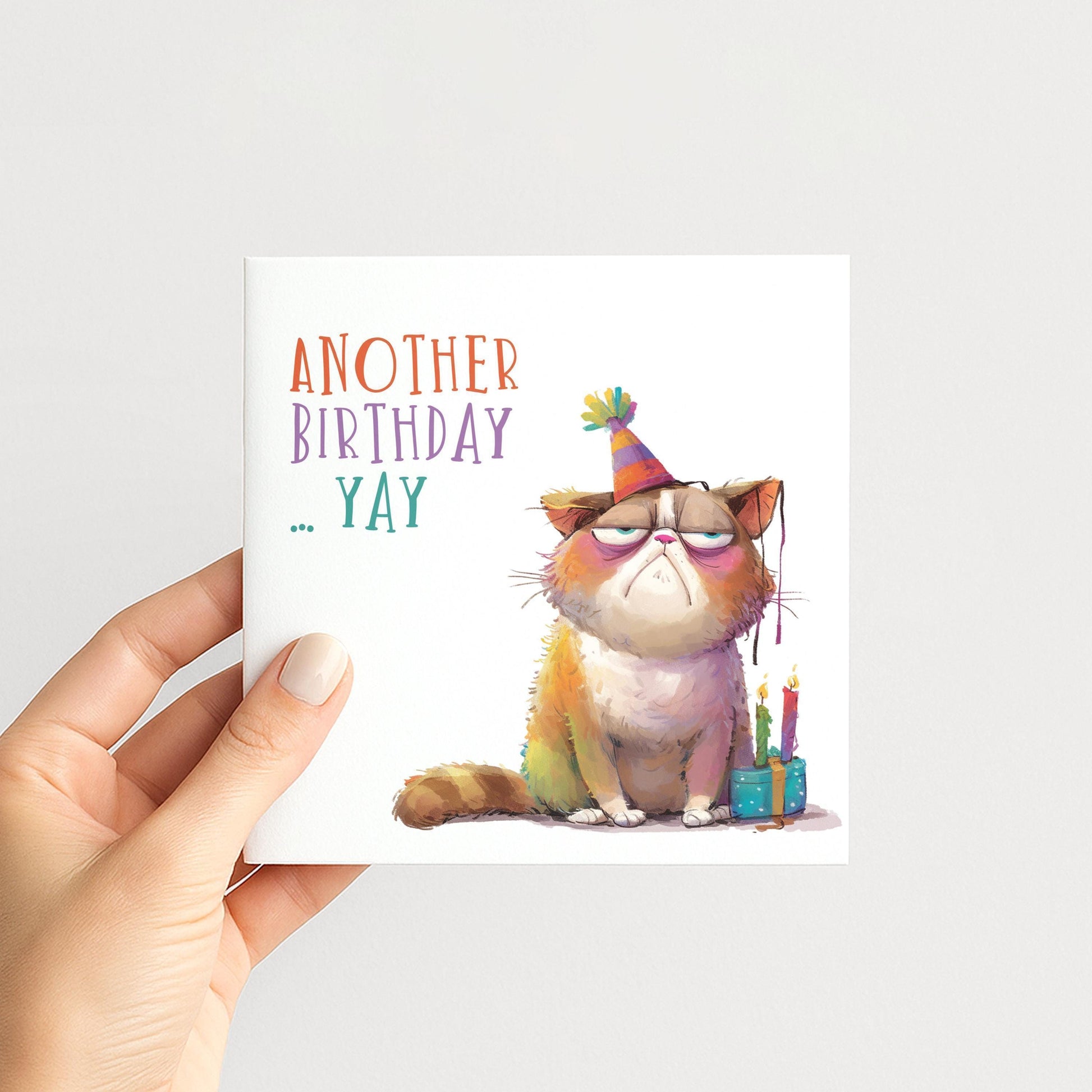 Funny Cat Birthday Card - Another Birthday Yay