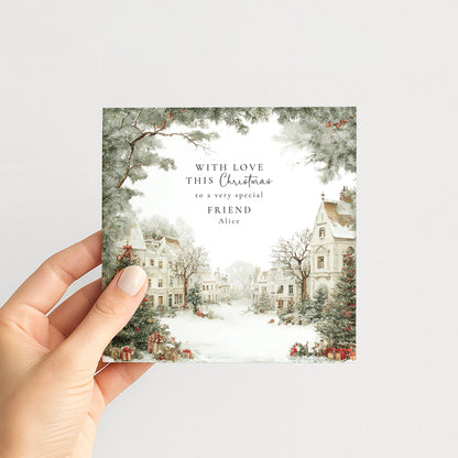A charming snowy village Christmas card for a friend, personalised, printed on 300gsm card