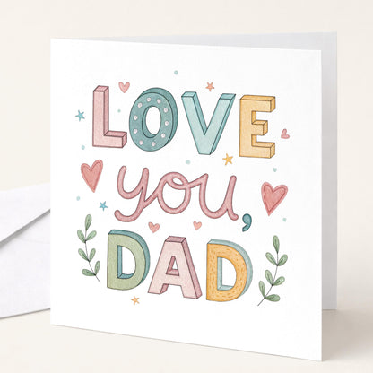 Love You Dad Card – Bright Fathers Day Card With Colourful, Cheerful Design
