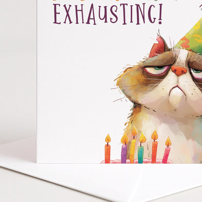 Funny Cat Birthday Card - Birthdays are Exhausting