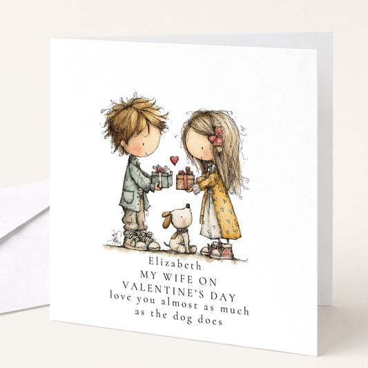 Funny Valentines Wife Card love nearly as much as the dog does