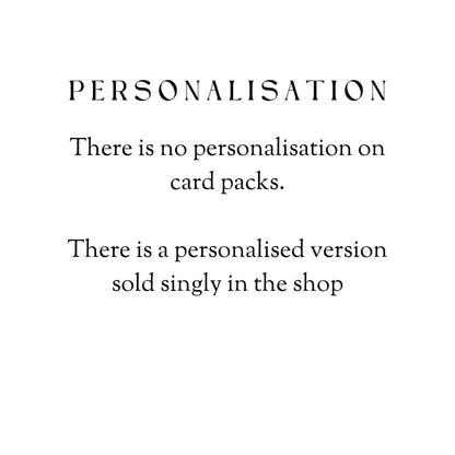 There is no personalisation on card packs.
