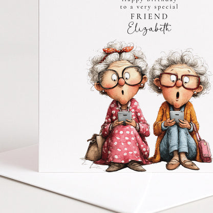 Funny Birthday Card for Friend, Glad They Didn't Have Phones Personalised Card, Humorous Older Ladies Card, Witty Friend Birthday Card