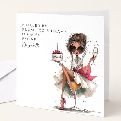 Funny Birthday Card Friend, Fuelled by Prosecco and Drama Personalised Card, Glamorous Birthday Card Her, Witty Stylish Friend Card