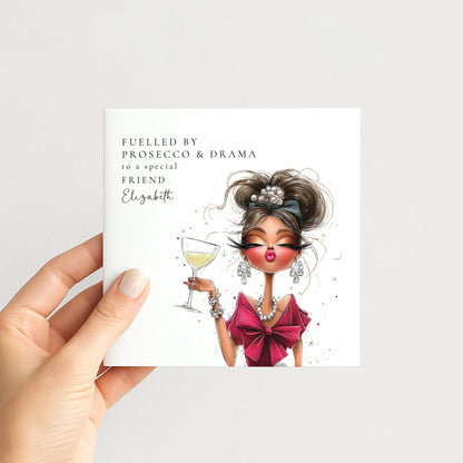 Funny Birthday Card Friend, Fuelled by Prosecco and Drama Glam Lady Card, Personalised Humorous Card Her, Witty Stylish Friend Birthday