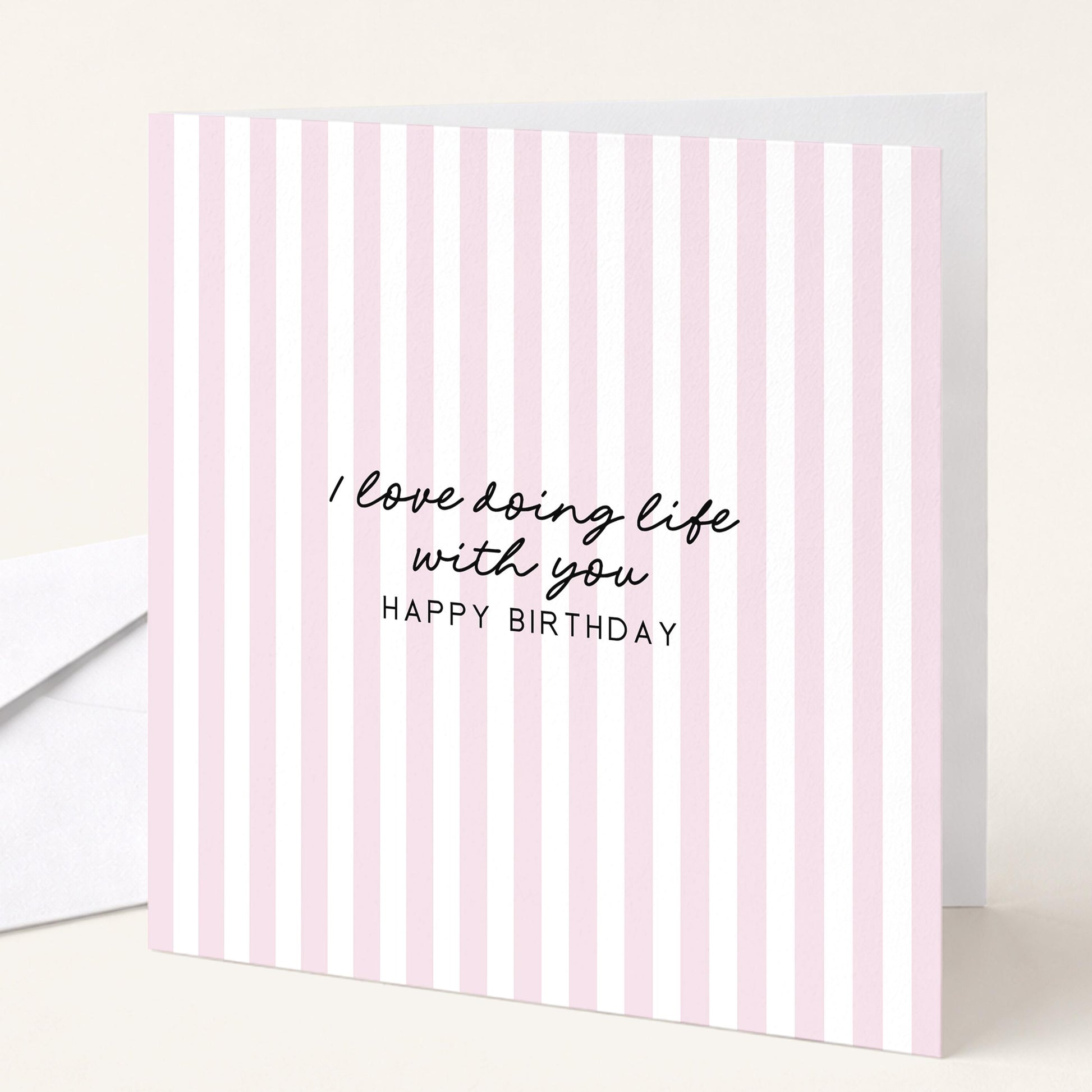 Birthday Card for Him or Her, I Love Doing Life With You Card, Husband Wife Card, Boyfriend Girlfriend Partner, Modern Pink Striped Card