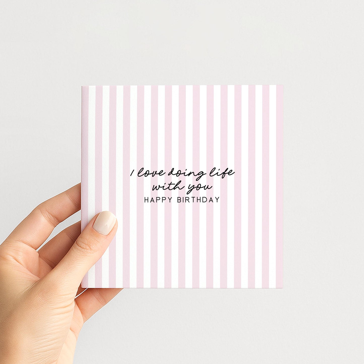 Birthday Card for Him or Her, I Love Doing Life With You Card, Husband Wife Card, Boyfriend Girlfriend Partner, Modern Pink Striped Card