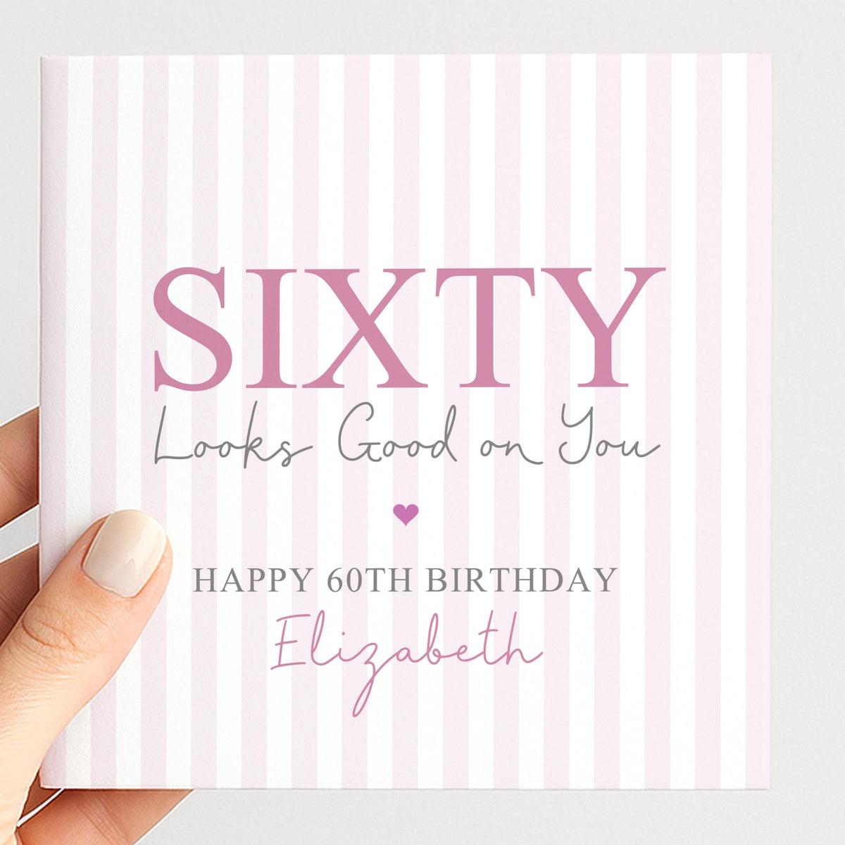 Personalised 60th Birthday Card For Her, Sixty Looks Good On You, Sensational Sixty Custom Name Birthday Card