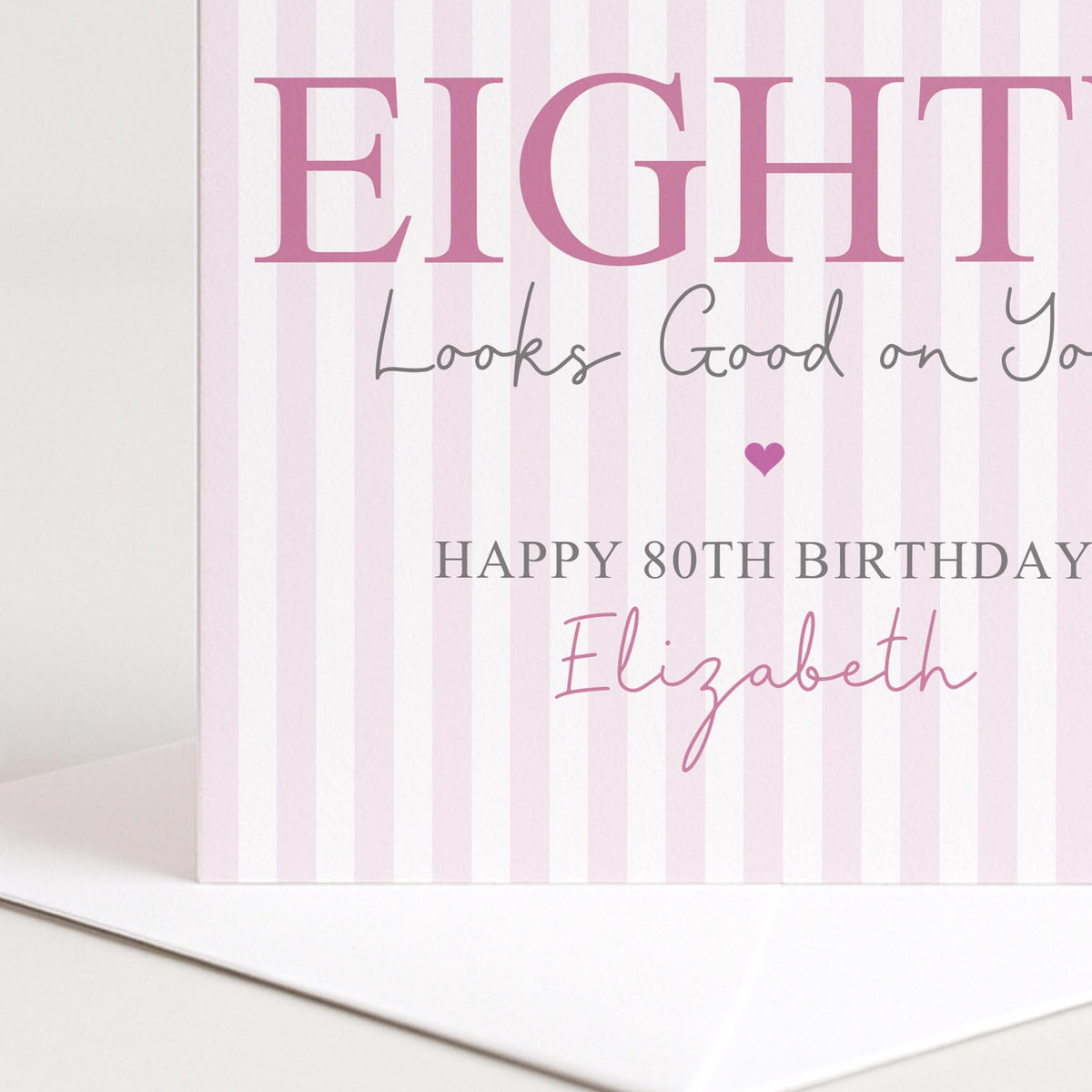 Personalised 80th Birthday Card For Her, Eighty Looks Good On You, Ageless Eighty Custom Name Birthday Card