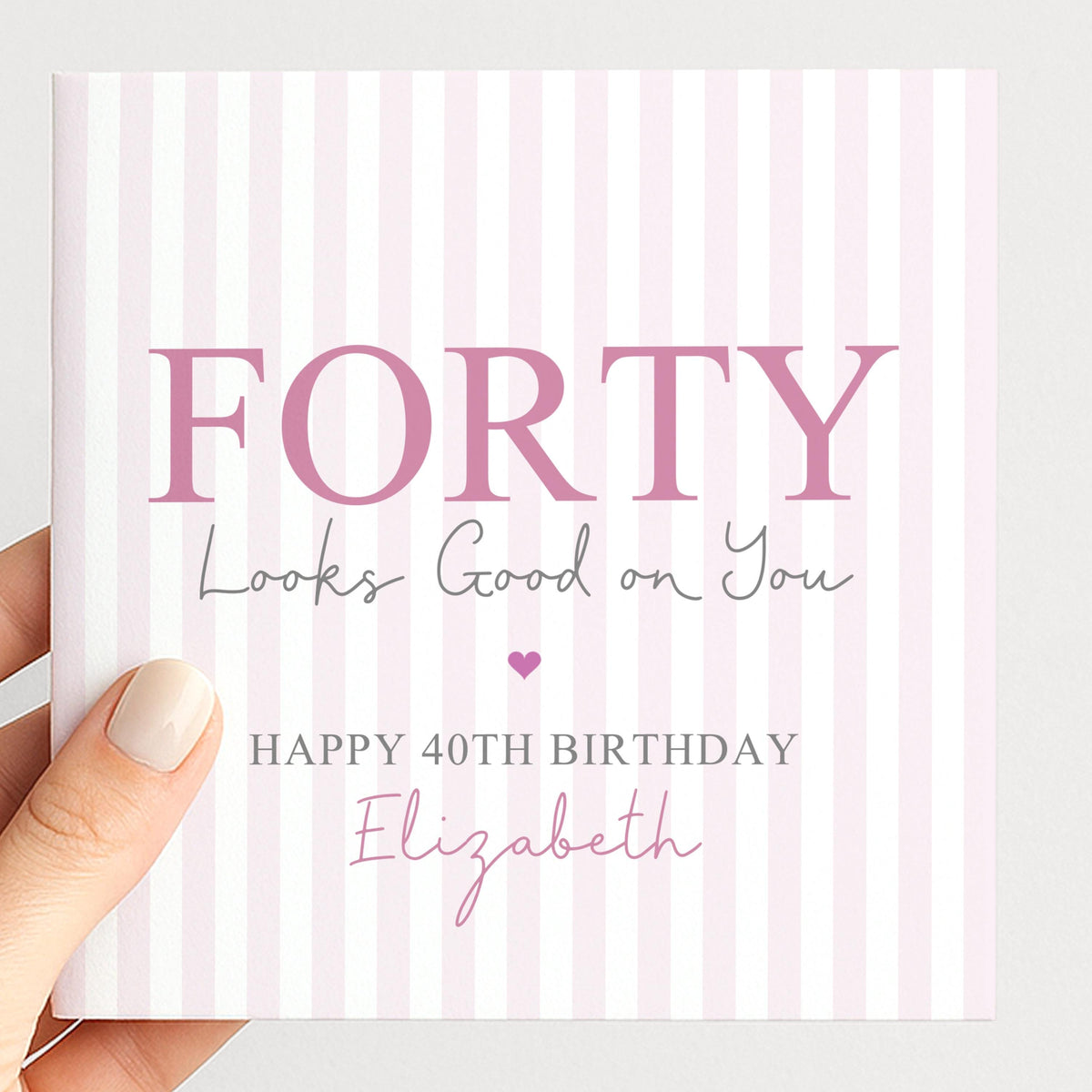 Personalised 40th Birthday Card For Her, Forty Looks Good On You, Fabulous Forty Custom Name Birthday Card