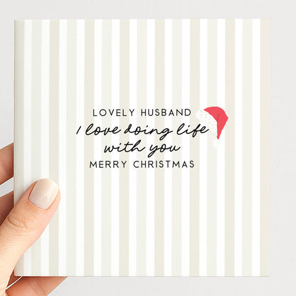 Husband Christmas Card, I Love Doing Life With You, Santa Hat Striped Christmas Card