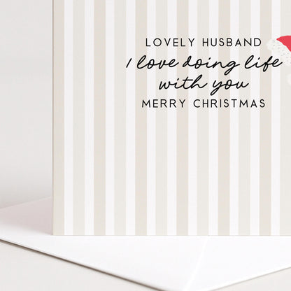 Husband Christmas Card, I Love Doing Life With You, Santa Hat Striped Christmas Card