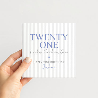 Personalised 21st Birthday Card For Him, Twenty One Looks Good On You, Custom Name Milestone Birthday Card