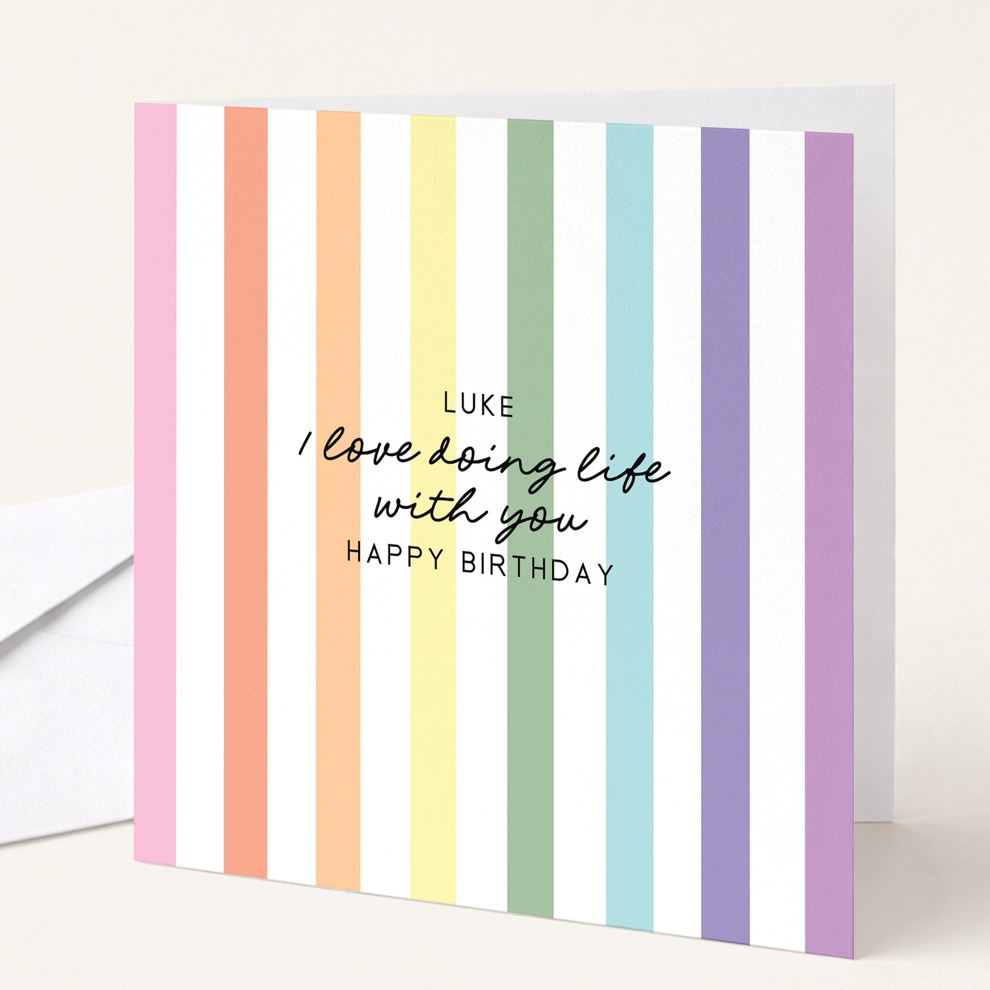 Personalised birthday card with pastel rainbow stripes and I love doing life with you sentiment, printed on 300gsm card
